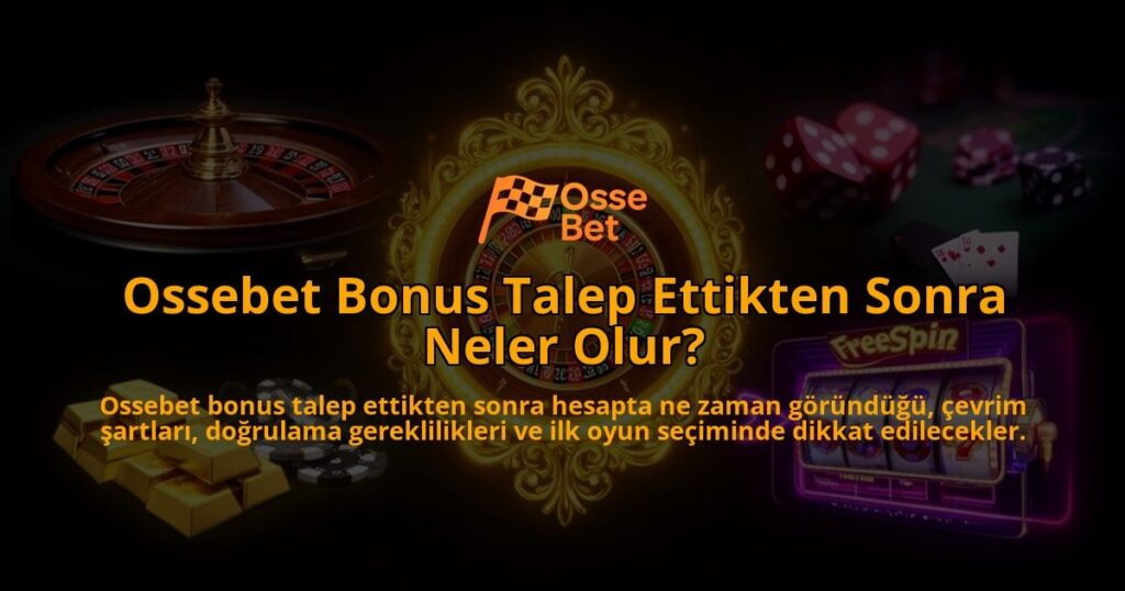 Ossebet-Bonus-Talep-Ettikten-Sonra-Neler-Olur-overlay-1786616734.jpg