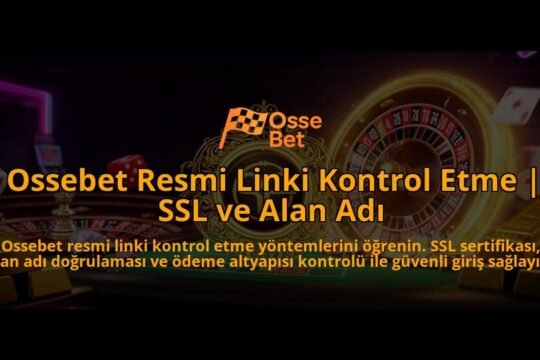 Ossebet-Resmi-Linki-Kontrol-Etme-SSL-ve-Alan-Adi-overlay-1786625802.jpg