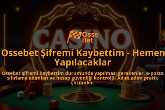 Ossebet-Sifremi-Kaybettim---Hemen-Yapilacaklar-overlay-1786652924.jpg