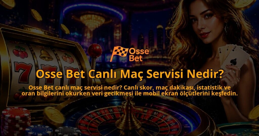Osse-Bet-Canli-Mac-Servisi-Nedir-overlay-1790077747.jpg