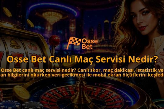 Osse-Bet-Canli-Mac-Servisi-Nedir-overlay-1790077747.jpg